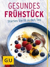 Gesundes Frühstück