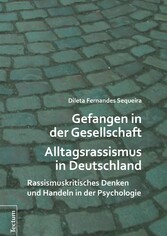 Gefangen in der Gesellschaft - Alltagsrassismus in Deutschland