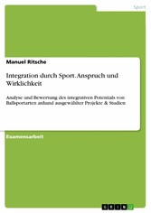 Integration durch Sport. Anspruch und Wirklichkeit