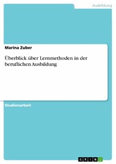 Überblick über Lernmethoden in der beruflichen Ausbildung