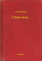 C'était ainsi...