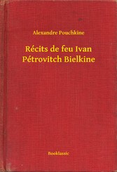 Récits de feu Ivan Pétrovitch Bielkine