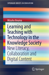 Learning and Teaching with Technology in the Knowledge Society