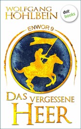 Enwor - Band 9: Das vergessene Heer