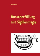 Wunscherfüllung mit Sigillenmagie