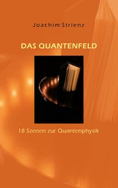 Das Quantenfeld