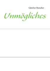 Unmögliches