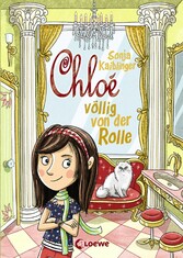 Chloé völlig von der Rolle (Band 1)