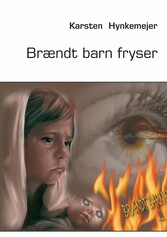 Brændt barn fryser