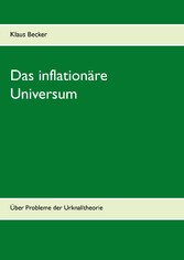 Das inflationäre Universum