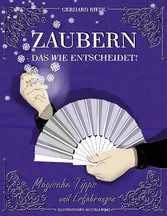 Zaubern - das Wie entscheidet!