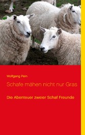 Schafe mähen nicht nur Gras