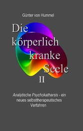 Die körperlich kranke Seele II