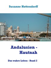 Andalusien - Hautnah