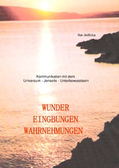 Wunder Eingebungen Wahrnehmungen