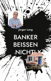 Banker beißen nicht!