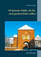 44 deutsche Städte, die Sie auch gesehen haben sollten