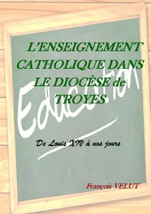 L'Enseignement Catholique dans le Diocèse de Troyes