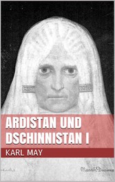 Ardistan und Dschinnistan I