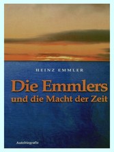 Die Emmlers und die Macht der Zeit