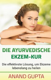 Die ayurvedische Ekzem-Kur