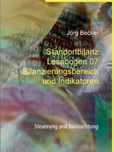 Standortbilanz Lesebogen 07 Bilanzierungsbereich und Indikatoren