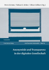 Anonymität und Transparenz in der digitalen Gesellschaft