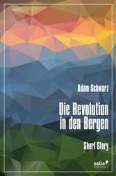 Die Revolution in den Bergen