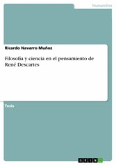 Filosofía y ciencia en el pensamiento de René Descartes