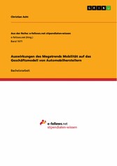 Auswirkungen des Megatrends Mobilität auf das Geschäftsmodell von Automobilherstellern