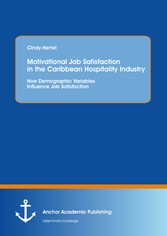 Motivational Job Satisfaction in the Caribbean Hospitality Industry: How Demographic Variables Influence Job Satisfaction