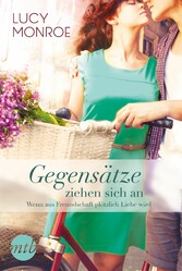 Gegensätze ziehen sich an: Wenn aus Freundschaft plötzlich Liebe wird