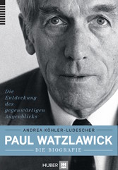 Paul Watzlawick - die Biografie