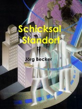 Schicksal Standort