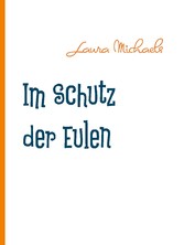 Im Schutz der Eulen