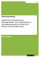 Empirische Überprüfung der Trainingseffekte eines standardisierten Trainingsprogramms mit dem five® Rücken- und Gelenkkonzept