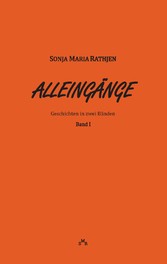 Alleingänge, Band I