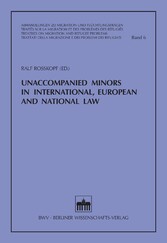 Unaccompanied Minors in International, European and National Law