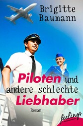 Piloten und andere schlechte Liebhaber