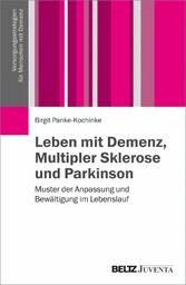 Leben mit  Demenz, Multipler Sklerose und Parkinson