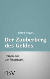 Der Zauberberg des Geldes