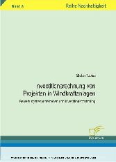 Investitionsrechnung von Projekten in Windkraftanlagen