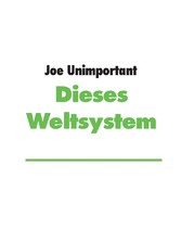 Dieses Weltsystem