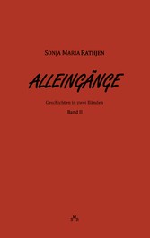 Alleingänge, Band II