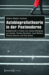 Autobiografietheorie in der Postmoderne