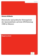 Historische und politische Hintergründe der Quotendebatte auf dem SPD-Parteitag 1988 in Münster