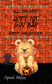 Gott ist ein Bär Happy Halloween Special Edition