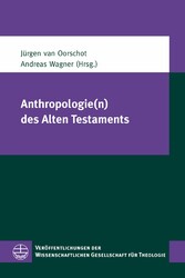 Anthropologie(n) des Alten Testaments