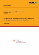 Das dynamische Elastizitätskonzept zur Quantifizierung des Zinsspannenrisikos. Ein kurzer Überblick