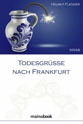 Todesgrüße nach Frankfurt